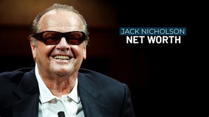 Jack Nicholson's Net Worth Unveiled